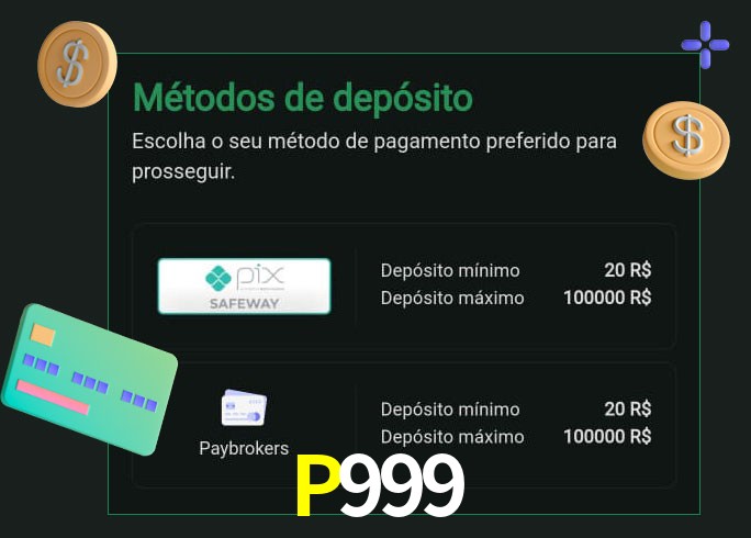 O cassino P999 oferece uma grande variedade de métodos de pagamento